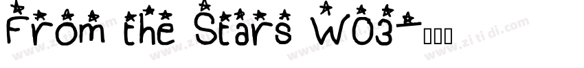 From the Stars W03字体转换